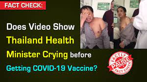 Thailand medical news feb 16, 2020 1 year ago. Fact Check Does Video Show Thailand Health Minister Crying Before Getting Covid 19 Vaccine Youtube
