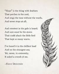 Hope Is The Thing With Feathers Dickinson Poems Emily Dickinson Poems Literary Quotes