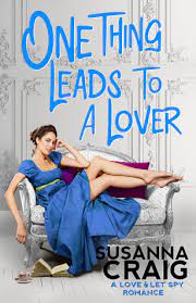 One Thing Leads To A Lover By Susanna Craig