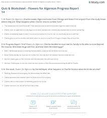 Among the dynasties conspiring together are that of the lovejoys, the quimbys, the burns/smithers legacy, the flanderses, the hibberts, the chalmers family, the d. Quiz Worksheet Flowers For Algernon Progress Report 14 Study Com