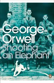 Bookshop memories by george orwell. Shooting An Elephant Von George Orwell Gebraucht 9780141187396 World Of Books