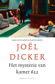 Het Mysterie Van Kamer 622 Joel Dicker 9789403110318 Standaard Boekhandel In 2020 Mysterie Boeken Lezen