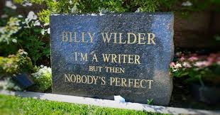 Puzzling And Funny Epitaphs Of The Rich And Famous Epitaph Holy Cross Cemetery Nobodys Perfect