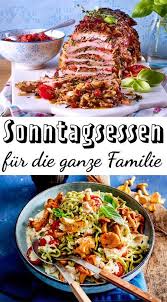 Sonntagsessen Fur Die Ganze Familie Lecker Sonntagsessen Rezepte Fleisch Gerichte