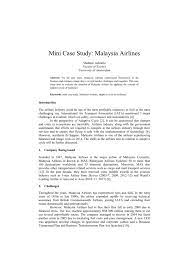 Malaysian airline system berhad is engaged in the business of air transportation and the provision of related services. Mini Case Study Malaysia Airlines