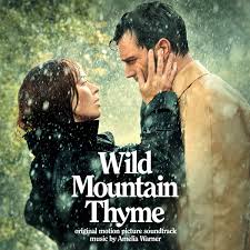 Maybe you would like to learn more about one of these? Wild Mountain Thyme Soundtrack Score By Amelia Warner Out Now Soundtracks Scores And More