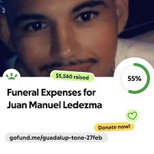 Fundraiser by Guadalupe Martinez : Funeral Expenses for Juan Manuel Ledezma