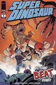 Super Dinosaur 2011 Image 4 Image Comics Dinosaur Comic Books