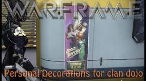 Check spelling or type a new query. Warframe Personal Decorations For Clan Dojo Youtube