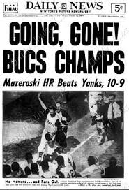 Mazeroski Home Run New York Daily News 1960 World Series Pittsburgh Sports Baseball History