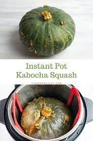 How To Make Instant Pot Kabocha Squash Recipe Winter Squash Recipes Kabocha Squash Kabocha Squash Recipe