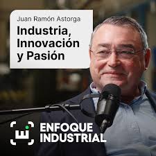 De Pisar Viruta a Diseñar el Futuro: La Historia de Juan Ramón Astorga