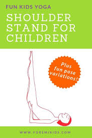 Master Shoulder Stand With Candle Pose Yoga Poses For Kids Yo Re Mi Yoga For Kids Shoulder Stand Yoga Shoulder