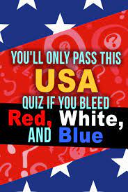Don't ask me how i know this. You Ll Only Pass This Usa Quiz If You Bleed Red White And Blue Trivia Questions And Answers Quiz United States Facts