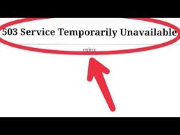 Proposed as answer by sohail_i friday, july 21, 2017 1:54 pm 503 Service Temporarily Unavailable Website In Browser Problem Youtube