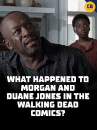 What Happened to Duane Jones in The Walking Dead Comics? In the comics,  Rick returned to the Grimes family home in The Walking Dead #58 and  discovered Morgan still living in a