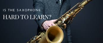 Is Saxophone Hard To Learn Read This Before Taking Lessons