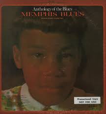 ANTHOLOGY OF THE BLUES Memphis Blues Archive Series Volume Two KENT KST  9002 LP