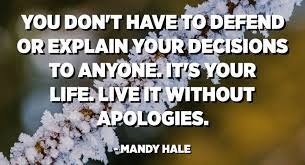 No Need To Explain Yourself Quotes For 2022 Quotespedia Org