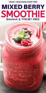 Banana And Yogurt Free Mixed Berry Smoothie Recipe Berry Smoothie Mixed Berry Smoothie Smoothie Without Yogurt