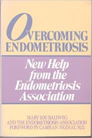 Endometriosis is treated in our clinic according to a consistent but individually adapted treatment concept. Overcoming Endometriosis Ballweg Mary Lou Nezhat Camran Deutsch Susan Amazon De Bucher