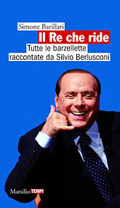 September 1936 in mailand) ist ein italienischer politiker und unternehmer. Il Re Che Ride Tutte Le Barzellette Raccontate Da Silvio Berlusconi Tempi Italian Edition Ebook Barillari Simone Amazon De Kindle Shop