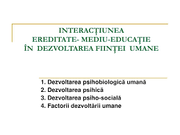 Ereditatea, trasaturile psihosociale ale personalitatii (calitati ale proceselor psihice, trebuinte si motive interne ale actiunii), apoi experienta personala nemijlocita si concreta dobandita de fiinta umana in cursul evolutiei sale. Ppt InteracÅ£iunea Ereditate Mediu EducaÅ£ie In Dezvoltarea FiinÅ£ei Umane Powerpoint Presentation Id 3613625