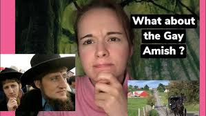 What happens if you're Amish and gay ?