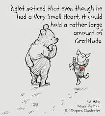 Piglet Noticed That Even Though He Had A Very Small Heart It Could Hold A Rather Large Amount Of Gratitude Disney Spruche Winnie Pooh Zitate Worter