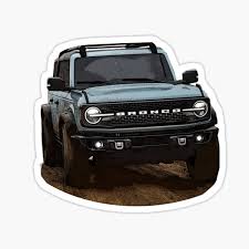 Maybe you would like to learn more about one of these? 2021 Ford Bronco Stickers Redbubble