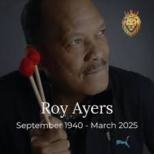 It is with great sadness that the family of legendary vibraphonist,  composer and producer Roy Ayers announce his passing which occurred
