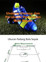 Tak seperti lapangan sepak bola, lapangan futsal memiliki ukuran standar yang lebih kecil. Undang Undang Dan Peraturan Permainan Bola Sepak