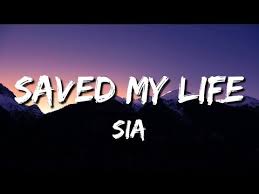 Sia Saved My Life Song Lyrics Youtube In 2020 Save My Life Songs Song Lyrics