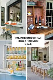 Many bar designs might look very good but are totally not functional. 25 Smart Outdoor Bar Designs For Every Space Digsdigs