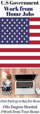 Work From Home Jobs Work At Home Jobs U S Government Work From Home Jobs Federal Government Work From Hom Work From Home Jobs Home Jobs Make Money From Home