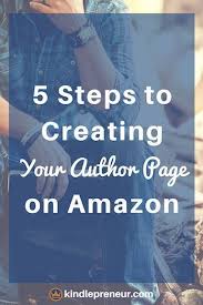 Learn How To Create An Author S Page On Amazon A Perfect Solution For New Self Publishing Christian Authors Ebook Writing Writing A Book Author Marketing