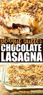 Chocolate Peanut Butter Lasagna Make In A 9x13 Pan Peanut Butter Lasagna Fun Desserts Peanut Butter Recipes