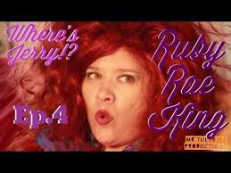 Ruby Rae King Episodes