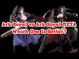 Ark Royal vs Ark Royal META! Which One Is Better? | Azur Lane - YouTube