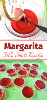 Margarita Jello Shots Recipe Jello Shot Recipes Shot Recipes Margarita Jello Shots