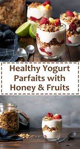Yogurt Parfait Recipe With Honey And Fruits Recipe Parfait Recipes Honey Recipes Yogurt Parfait