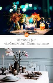 romantik pur ein candle light dinner zuhause so zauberst du mit passender musik einem unkomplizierten romantisches dinner abendessen bei kerzenschein dinner