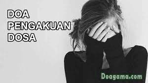 Kemungkinan hidupmu akan lebih baik dari apa yang kamu jalani saat ini. Contoh Doa Pengakuan Dosa Kristen Pertobatan Doapengasih