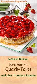 Erdbeer Quark Torte Rezept Leckere Torten Erdbeer Quark Kuchen Torten Rezepte