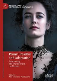 On “Penny Dreadful and Adaptation: Reanimating and Transforming the  Monster" — New Review of Film and Television Studies
