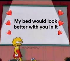 Pin By Kylie Desantie On Meme Flirty Memes Cute Love Memes Love Memes For Him
