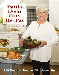 Paula deen has confirmed the cooking world's worst kept secret: Paula Deen Cuts The Fat 250 Favorite Recipes All Lightened Up Deen Paula 9781943016020 Amazon Com Books