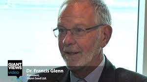 Dr. Francis Glenn, President, Glenn Seed Ltd.