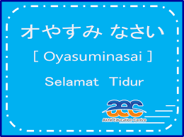 편안한 밤 되세요 (pyeonanhan bam doeseyo) · 3 . Artikel Yuk Mengenal Ucapan Salam Dalam Bahasa Jepang Kursus Bahasa Semarang
