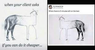 Caption memes or upload your own images to make custom memes. Fourteen Unfinished Horse Drawing Memes For The Half Assers Memebase Funny Memes